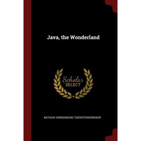 Java the Wonderland Paperback, Andesite Press