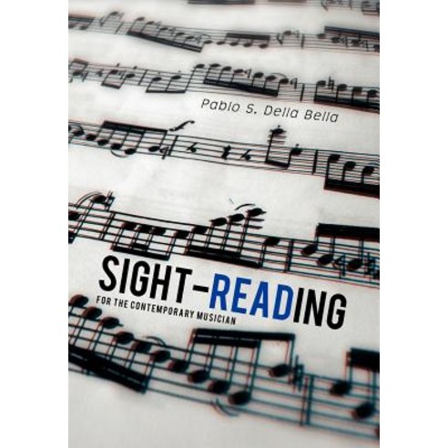 Sight-Reading: For the Contemporary Musician Hardcover, Xlibris Corporation