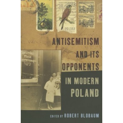 Antisemitism and Its Opponents in Modern Poland Paperback, Cornell University Press