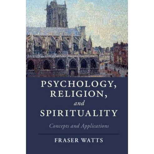 Psychology Religion and Spirituality: Concepts and Applications Paperback, Cambridge University Press