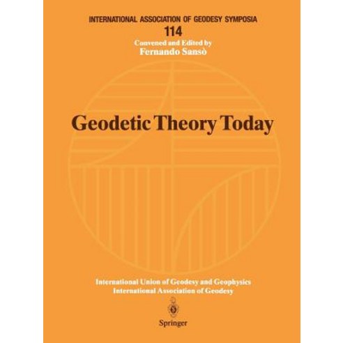 Geodetic Theory Today: Third Hotine-Marussi Symposium on Mathematical Geodesy L''Aquila Italy May 30-June 3 1994 Paperback, Springer