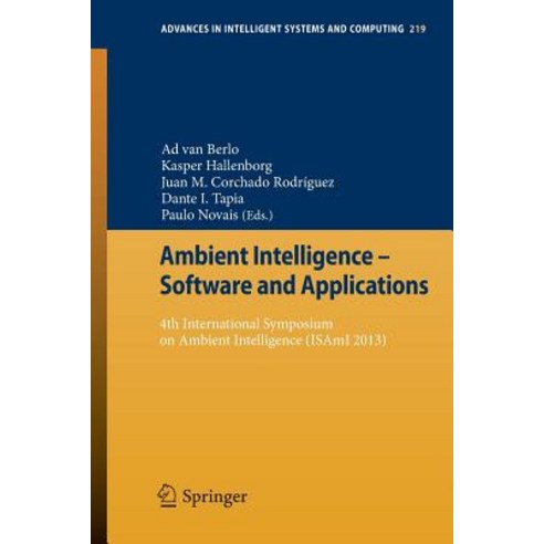Ambient Intelligence - Software and Applications: 4th International Symposium on Ambient Intelligence (Isami 2013 Paperback, Springer