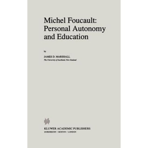 Michel Foucault: Personal Autonomy and Education Hardcover, Springer