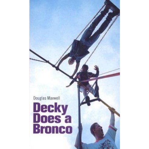 Decky Does a Bronco Paperback, Oberon Books