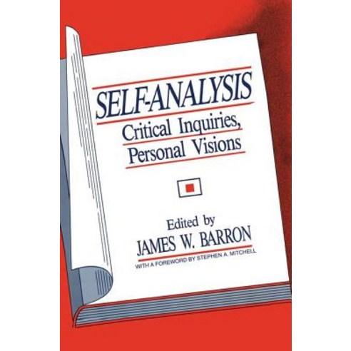 Self-Analysis: Critical Inquiries Personal Visions Paperback, Routledge