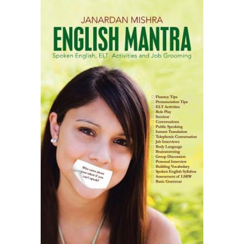 English Mantra: Spoken English ELT Activites and Job Grooming Paperback, Partridge Publishing