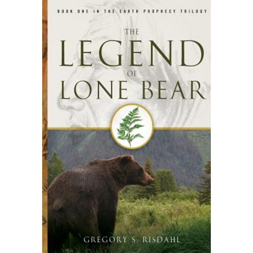 The Legend of Lone Bear Paperback, Lulu.com