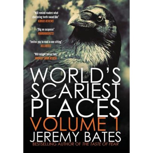 World''s Scariest Places: Volume One: Suicide Forest & the Catacombs Hardcover, Ghillinnein Books