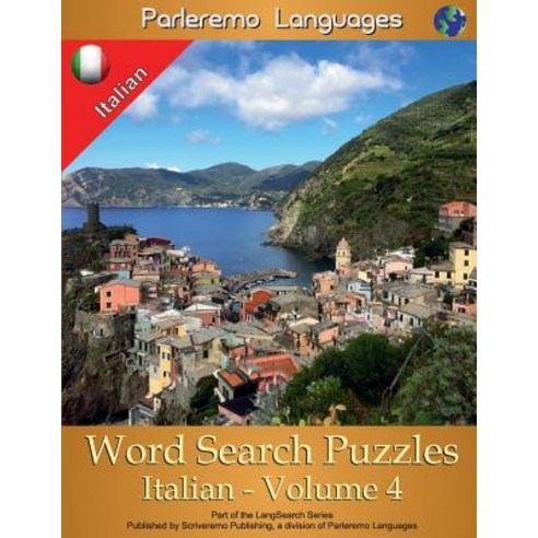 Parleremo Languages Word Search Puzzles Italian - Volume 4 Paperback, Createspace Independent Publishing Platform