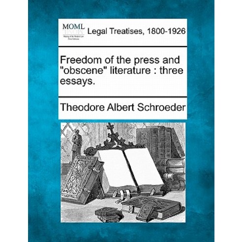 Freedom of the Press and "Obscene" Literature: Three Essays. Paperback, Gale Ecco, Making of Modern Law