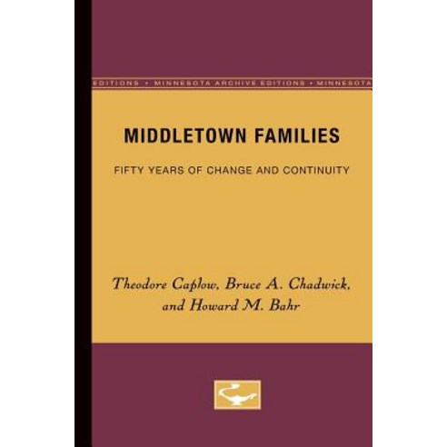Middletown Families Paperback, Univ of Chicago Behalf of Minnesota Univ Pres