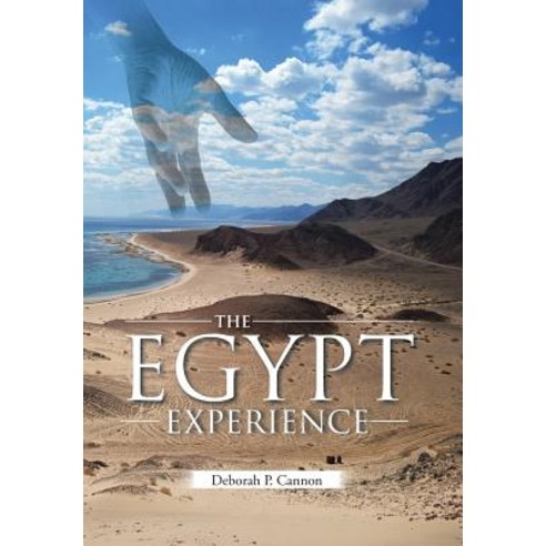 The Egypt Experience Hardcover, Authorhouse