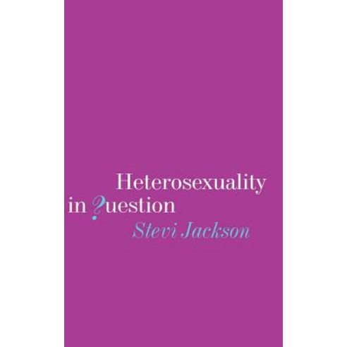 Heterosexuality in Question Hardcover, Sage Publications Ltd