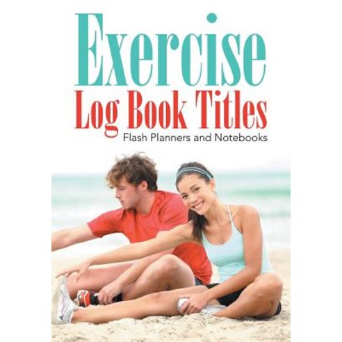 Exercise Log Book Titles Paperback, Flash Planners and Notebooks