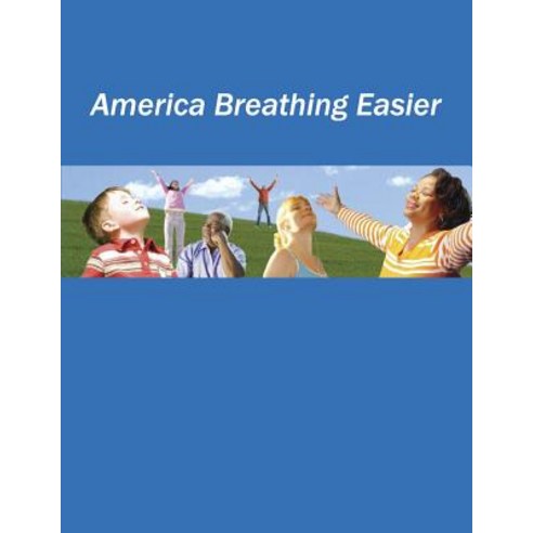 America Breathing Easier Paperback, Createspace Independent Publishing Platform