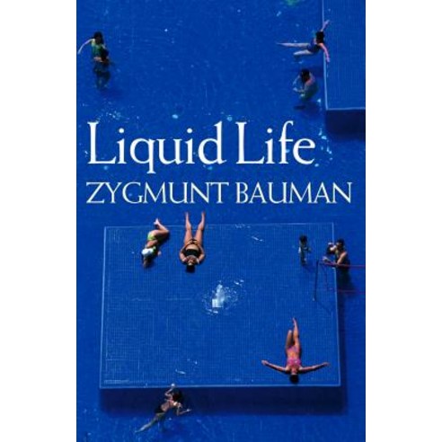Liquid Life Hardcover, Polity Press