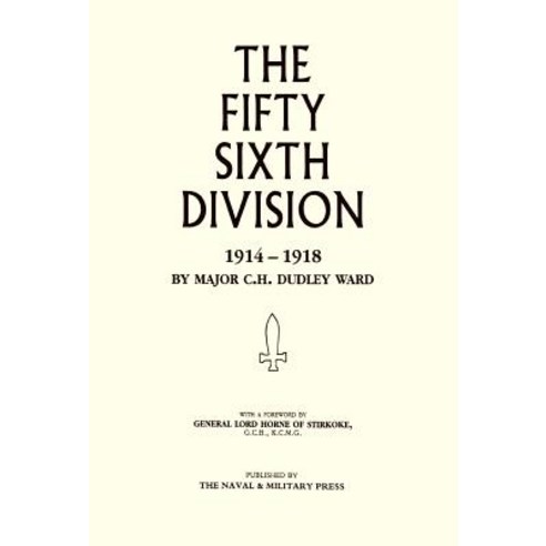 56th Division (1st London Territorial Division) 1914-1918 Hardcover, Naval & Military Press
