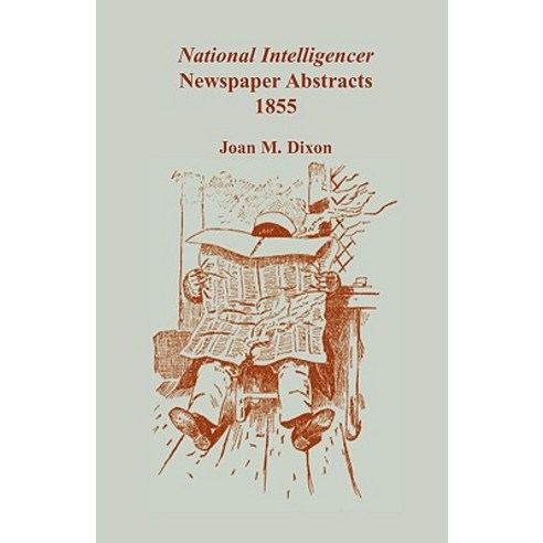 National Intelligencer Newspaper Abstracts 1855 Paperback, Heritage Books
