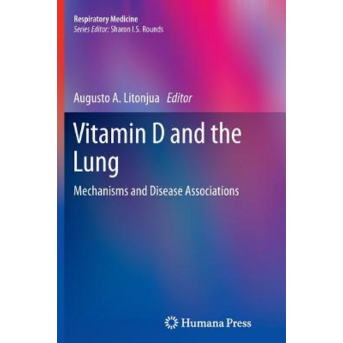 Vitamin D and the Lung: Mechanisms and Disease Associations Paperback, Humana Press
