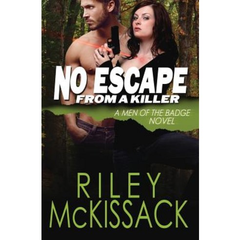 No Escape from a Killer: Men of the Badge Paperback, Riley McKissack LLC