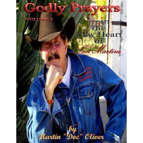 Godly Prayers from the New Heart of San Martine: Volume 4 (Vietnamese Version) Paperback, Createspace Independent Publishing Platform