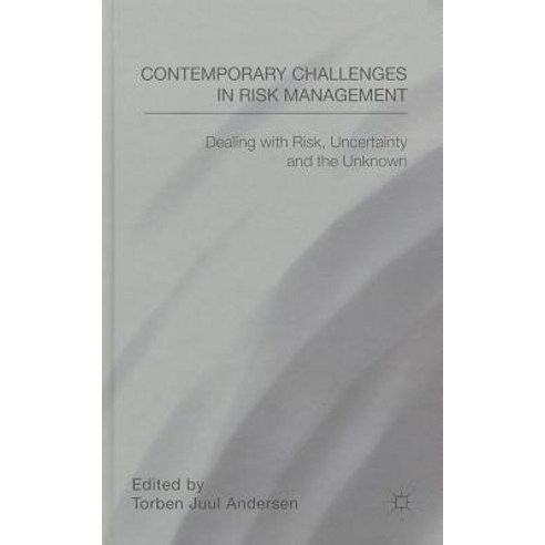 Contemporary Challenges in Risk Management: Dealing with Risk ...