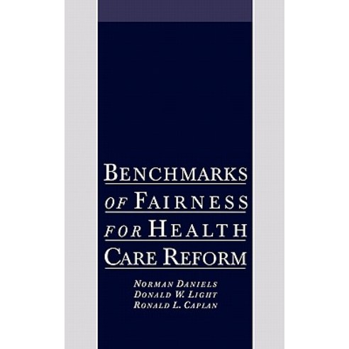 Benchmarks of Fairness for Health Care Reform Hardcover, Oxford University Press, USA