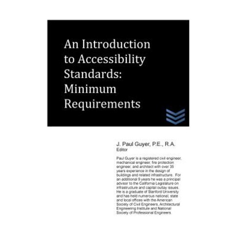 An Introduction to Accessibility Standards: Minimum Requirements Paperback, Createspace Independent Publishing Platform