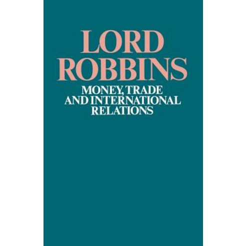 Money Trade and International Relations Paperback, Palgrave MacMillan