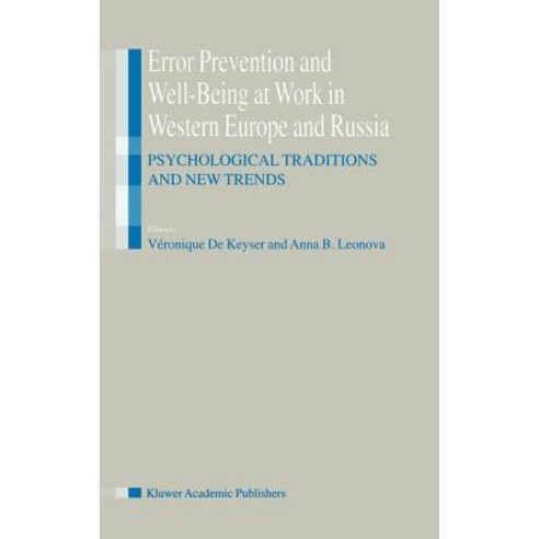 Error Prevention and Well-Being at Work in Western Europe and Russia: Psychological Traditions and New Trends Hardcover, Springer