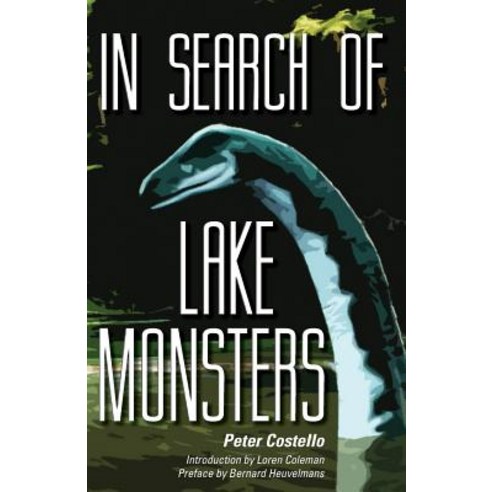 In Search of Lake Monsters Paperback, Anomalist Books