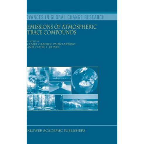 Emissions of Atmospheric Trace Compounds Hardcover, Springer