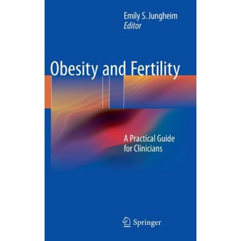 Obesity and Fertility: A Practical Guide for Clinicians Hardcover, Springer