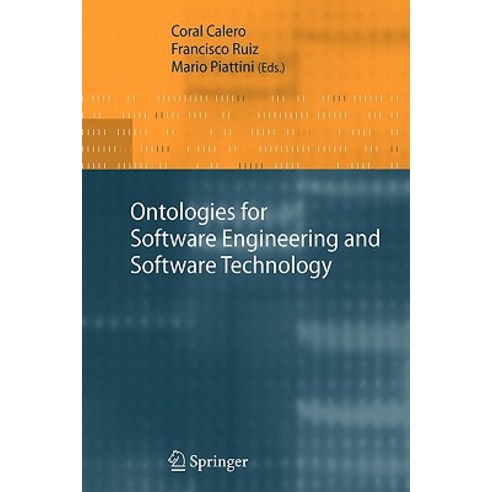 Ontologies for Software Engineering and Software Technology Paperback, Springer