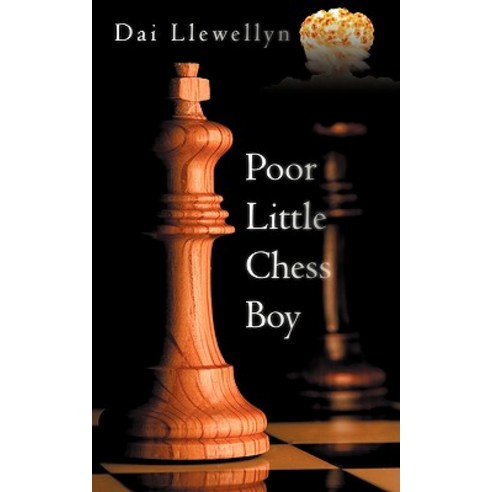 Poor Little Chess Boy Paperback, Authorhouse