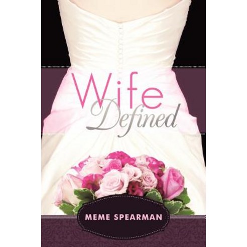 Wife Defined Paperback, WestBow Press