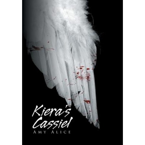 Kiera''s Cassiel Hardcover, Xlibris