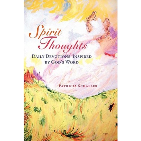 Spirit Thoughts: Daily Devotions Inspired by God''s Word Hardcover, iUniverse