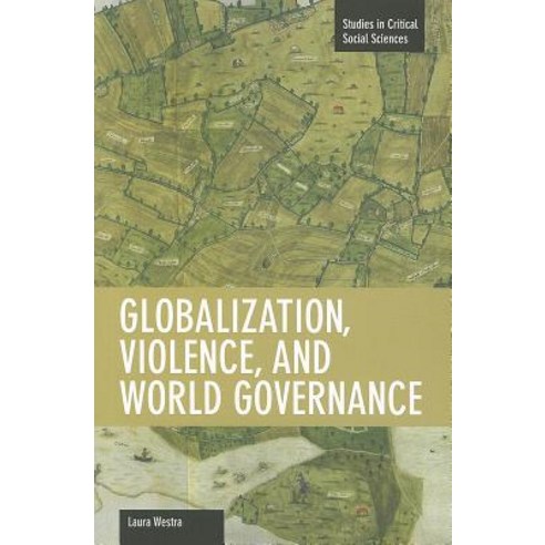 Globalization Violence and World Governance Paperback, Haymarket Books