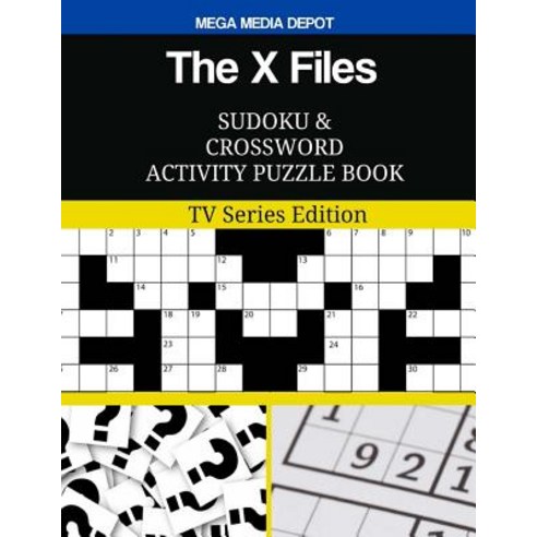 The X Files Sudoku and Crossword Activity Puzzle Book: TV Series Edition Paperback, Createspace Independent Publishing Platform