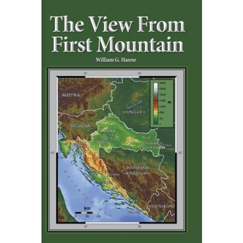 The View from First Mountain: A Personal View of the Democracy Transition Program After the Croatian War of Independence Hardcover, Book Services Us