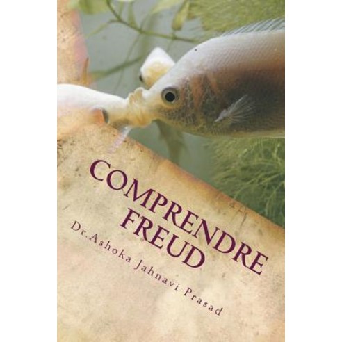 Comprendre Freud Paperback, Createspace Independent Publishing Platform