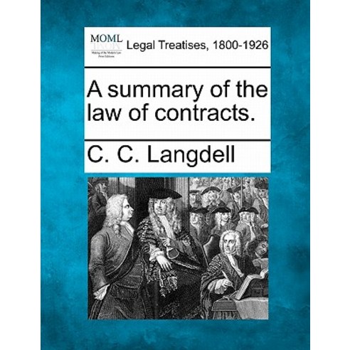 A Summary of the Law of Contracts. Paperback, Gale, Making of Modern Law