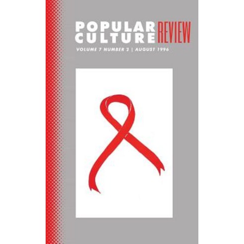 Popular Culture Review: Vol. 7 No. 2 August 1996 Paperback, Westphalia Press
