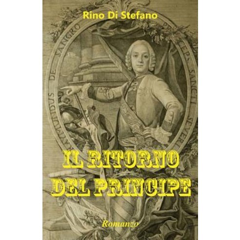 Il Ritorno del Principe Paperback, Createspace Independent Publishing Platform