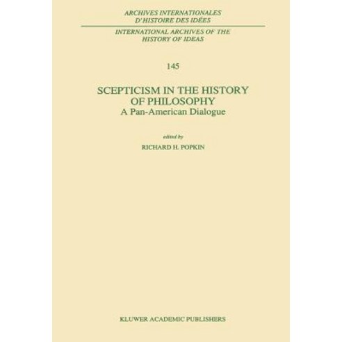 Scepticism in the History of Philosophy: A Pan-American Dialogue Hardcover, Springer