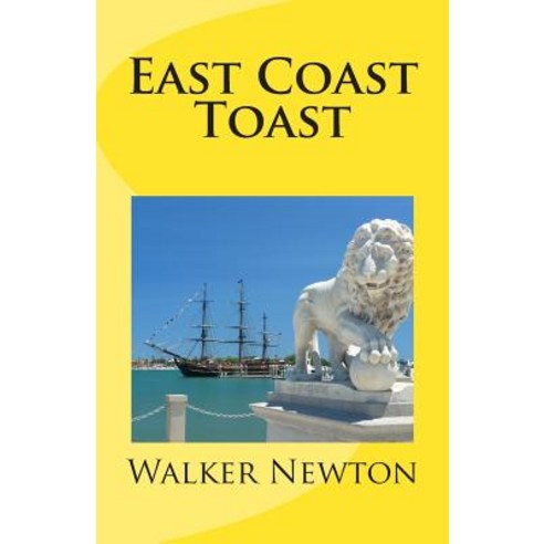 East Coast Toast Paperback, Createspace Independent Publishing Platform