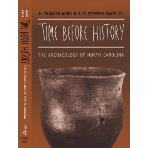 Time Before History: The Archaeology of North Carolina Paperback, University of North Carolina Press