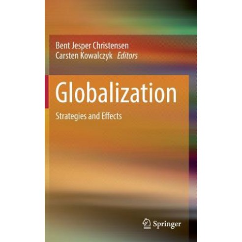 Globalization: Strategies and Effects Hardcover, Springer
