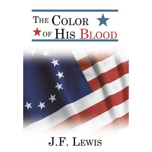 The Color of His Blood Hardcover, iUniverse